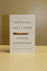Thinking, Fast and Slow